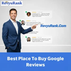 Best Place To Buy Google Reviews