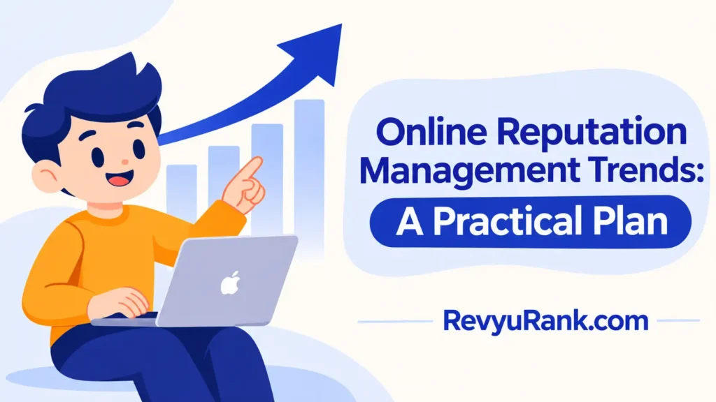 Illustration of online reputation management trends and a practical plan for monitoring customer reviews, building brand trust, and improving online reputation