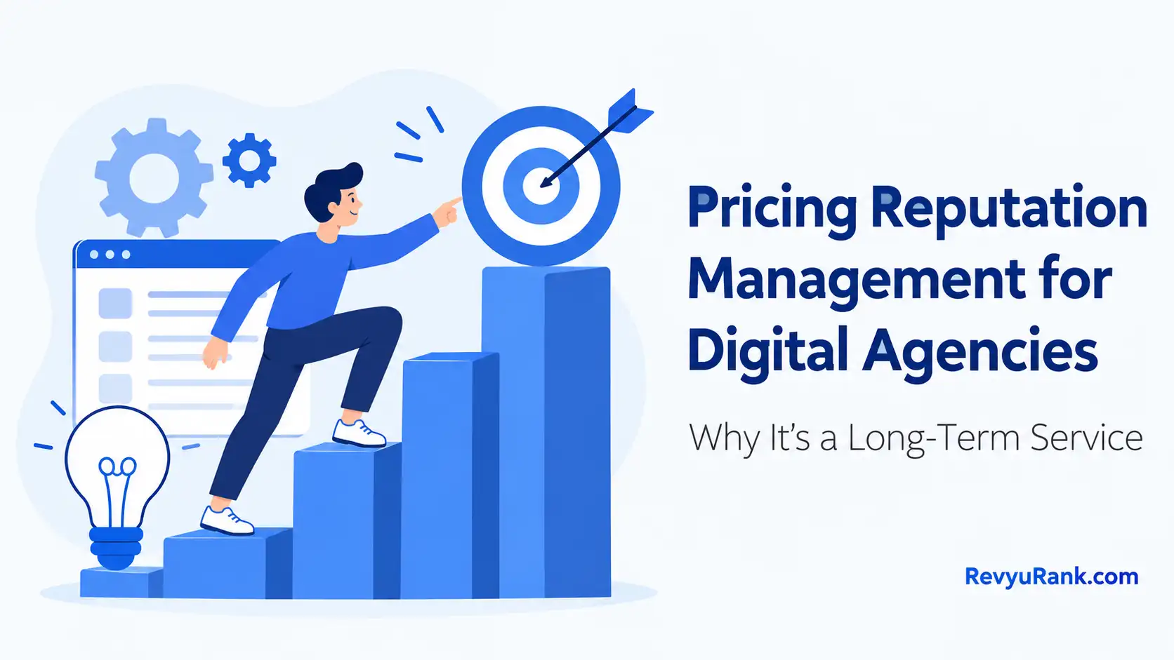 Pricing reputation management for digital agencies and long-term service growth illustrated with a cartoon professional climbing blue growth bars toward a target.